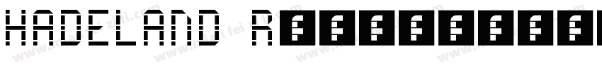 HADELAND Regular字体转换